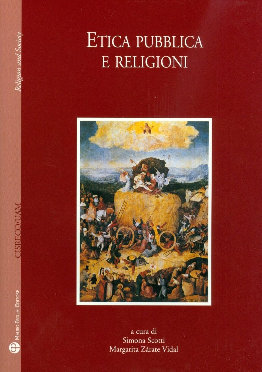 Etica pubblica e religioni, Firenze, Mauro Pagliai Editore, 2011