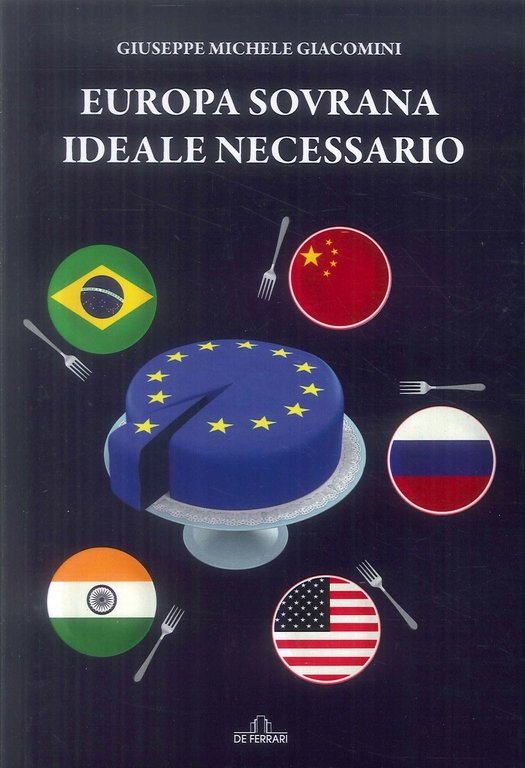 Europa sovrana ideale necessario, Genova, De Ferrari Editore, 2019