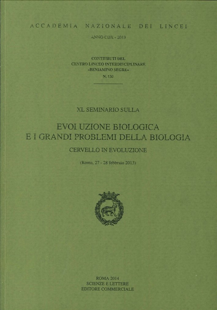 Evoluzione Biologica e i Grandi Problemi della Biologia. Cervello in …