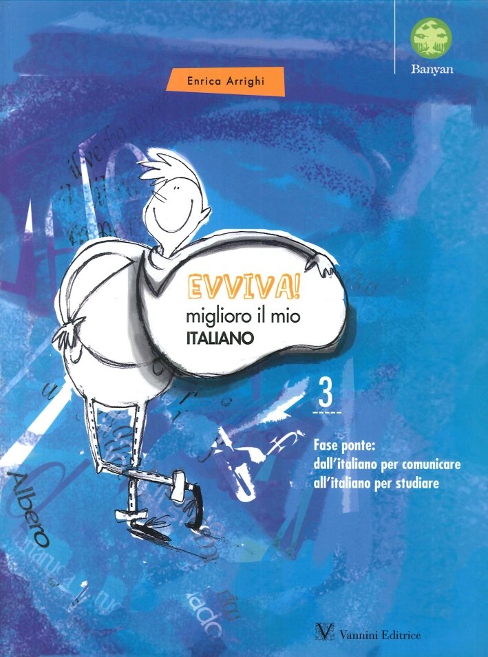 Evviva! Miglioro il mio italiano, Gussago, Vannini Editrice, 2009 | Immagine principale
