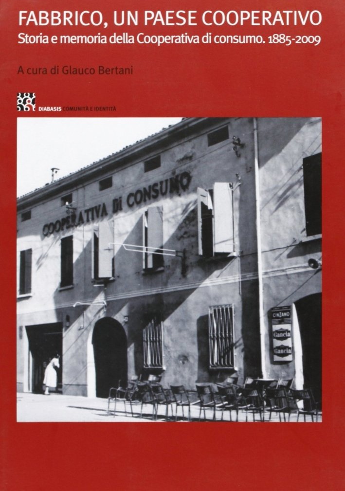 Fabbrico, un Paese Cooperativo. Storia e Memoria della Cooperativa di …