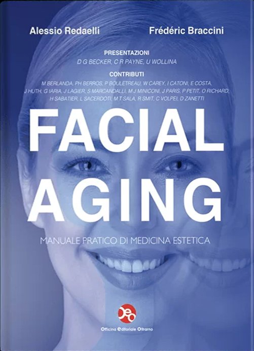 Facial aging. Tecniche mediche, chirurgiche ed odontostomatologiche. Per il terzo …