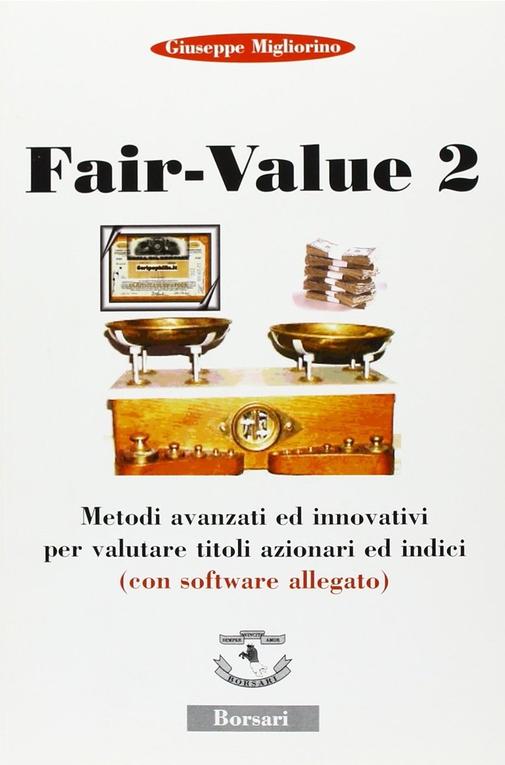 Fair Value. Con Software. con CD-ROM. Vol. 2: Metodi Avanzati …