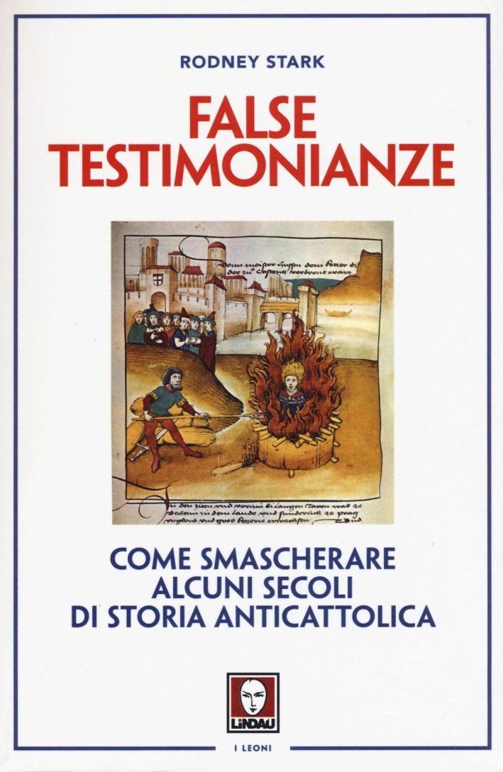False testimonianze. Come smascherare alcuni secoli di storia cattolica | Immagine principale