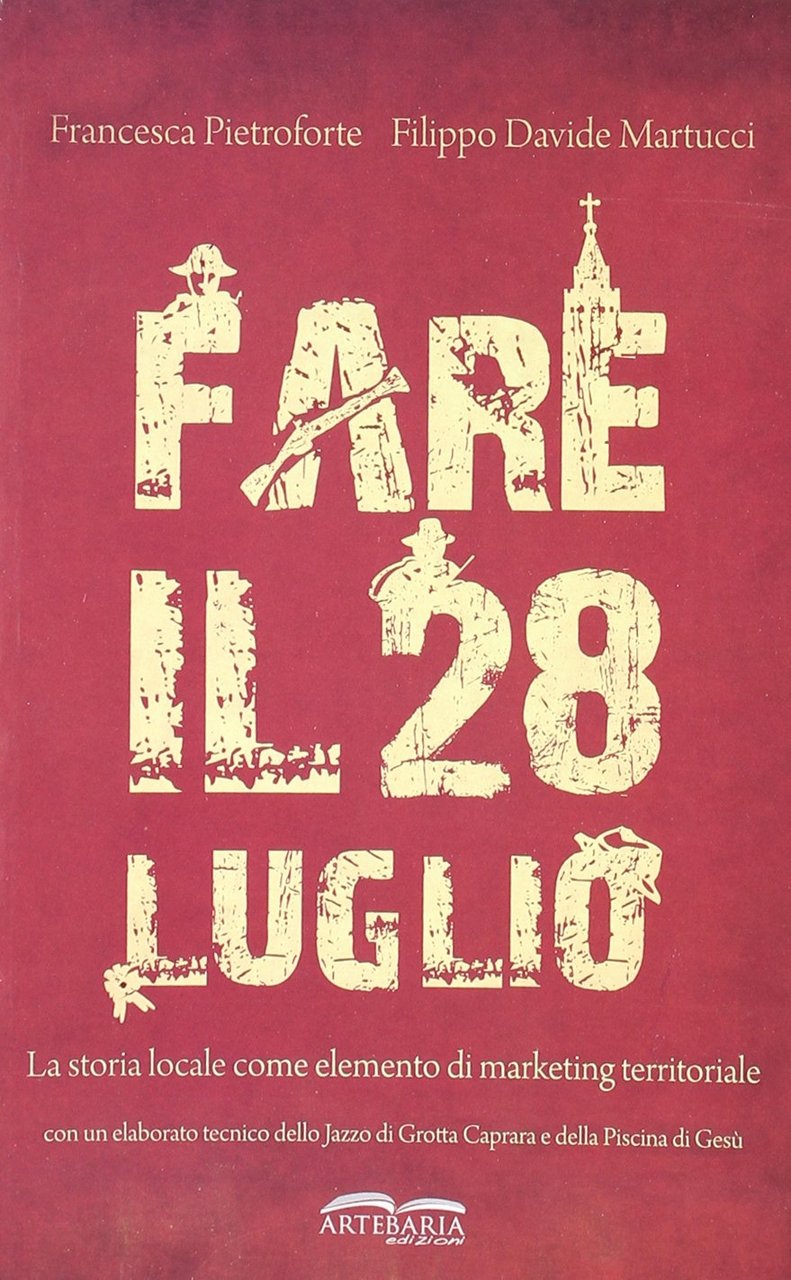 Fare il 28 luglio. La storia locale come elemento di …