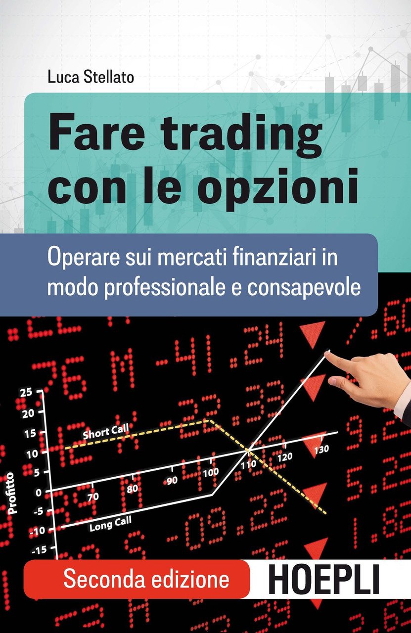 Fare trading con le opzioni. Operare sui mercati finanziari in … | Immagine principale