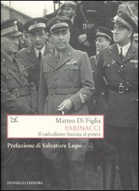 Farinacci. Il radicalismo fascista al potere, Roma, Donzelli Editore, 2007 | Immagine principale