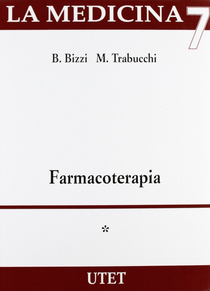 Farmacoterapia. Recentia in medicina, Torino, UTET, 1997