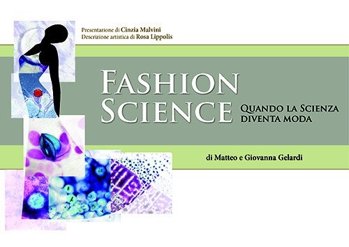 Fashion science. Quando la scienza diventa moda | Immagine principale