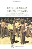 Fatti di Sicilia, riflessi d'Italia. Pagine di scrittori dell'Ottocento e del Novecento, Palermo, Herbita, 1989