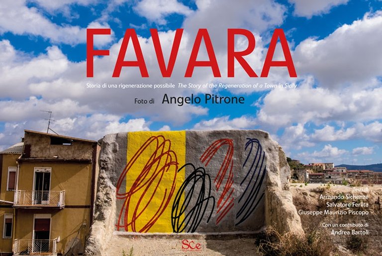 Favara. Storia di una rigenerazione possibile, Palermo, Spazio Cultura, 2019