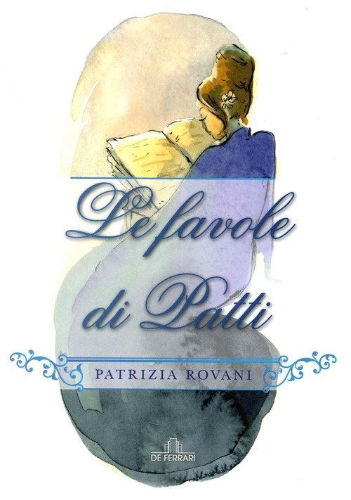 Favole di Patti, Genova, De Ferrari Editore, 2014