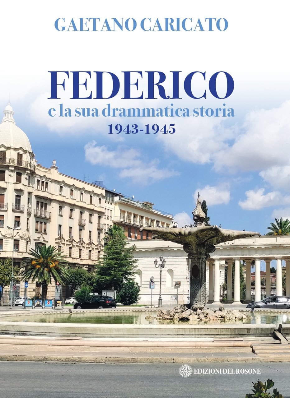 Federico e la sua drammatica storia 1943-1945
