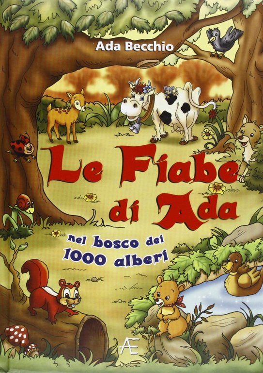 Fiabe di Ada nel bosco dei 1000 alberi, Marene, Litostampa Mario Astegiano, 2007