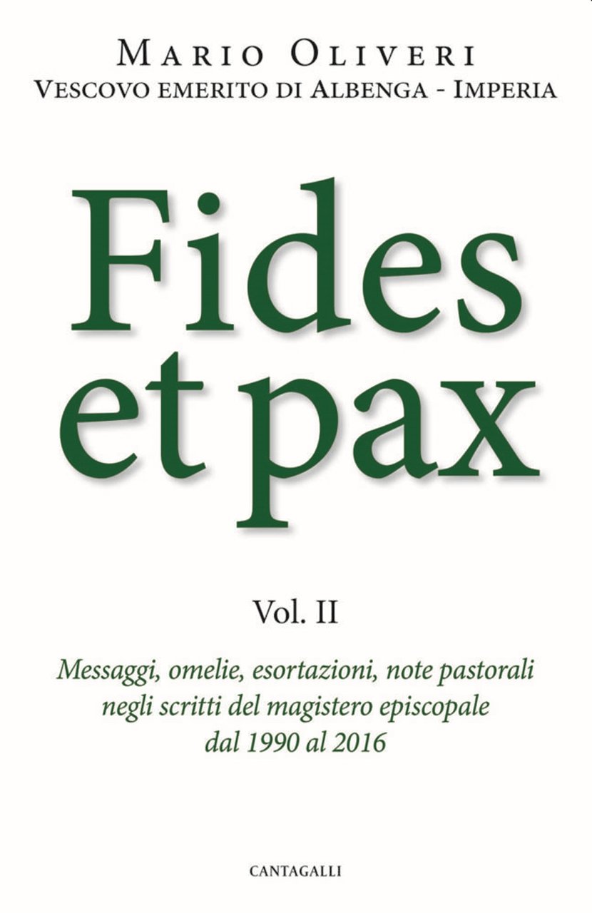 Fides et pax. Antologia dei principali scritti del magistero episcopale …