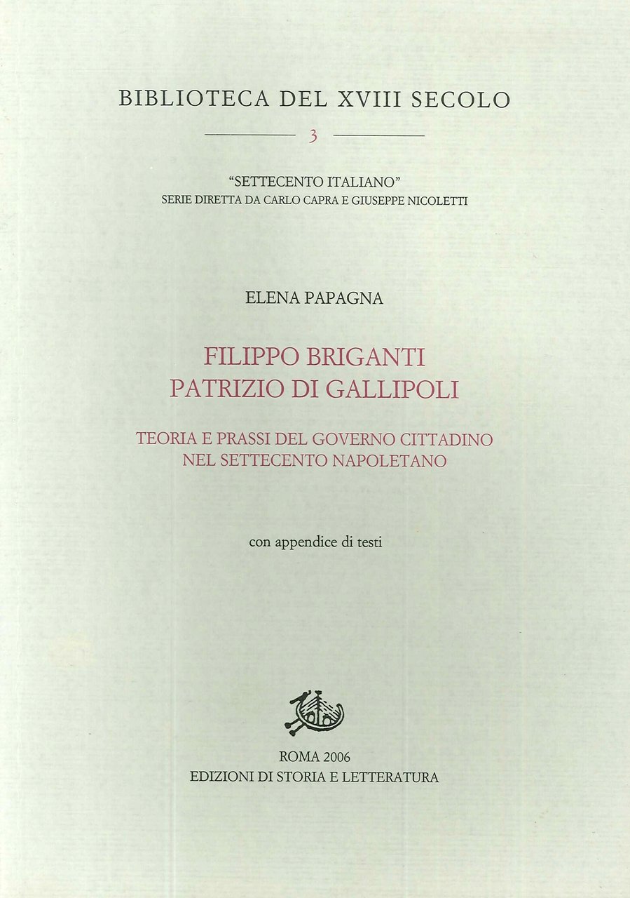 Filippo Briganti, Patrizio di Gallipoli. Teoria e prassi del governo …