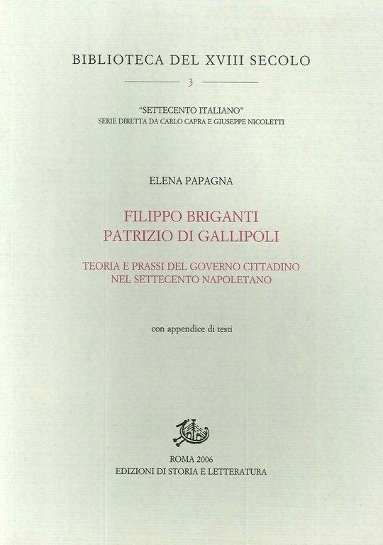 Filippo Briganti, Patrizio di Gallipoli. Teoria e prassi del governo cittadino nel Settecento napoletano
