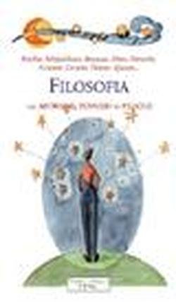 Filosofia. Aforismi, pensieri in pillole, Ferrara di Monte Baldo, Mulino Don Chisciotte, 2007