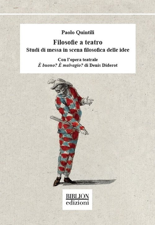 Filosofie a teatro. Studi di messa in scena filosofica delle …