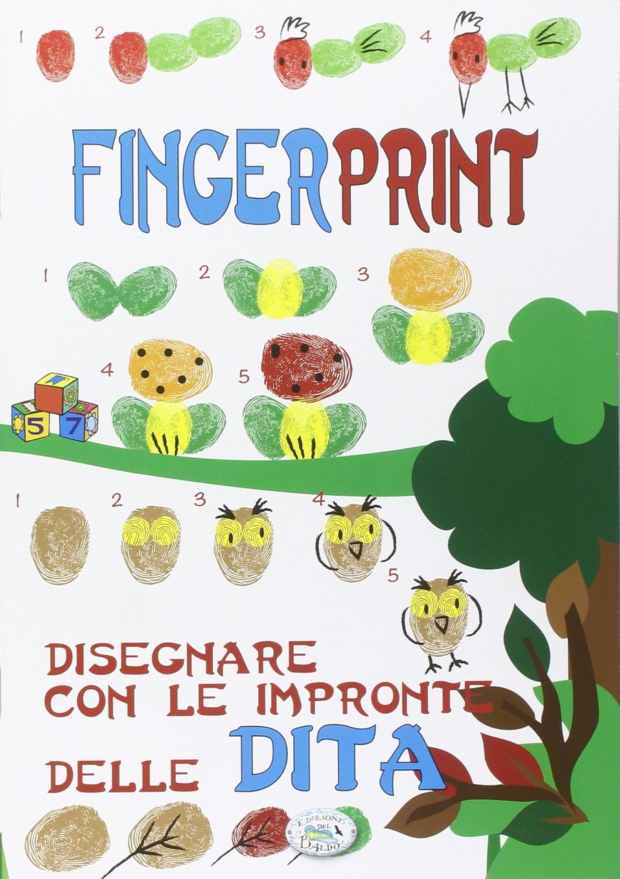 Finger print. Disegnare con le impronte delle dita. Ediz. illustrata