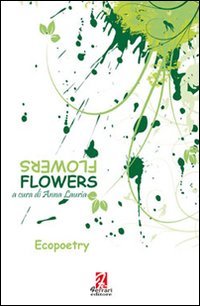 Flowers, Rossano, Ferrari Editore, 2010