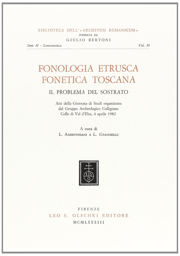 Fonologia etrusca, fonetica toscana. Il problema del sostrato, Firenze, Casa … | Immagine principale