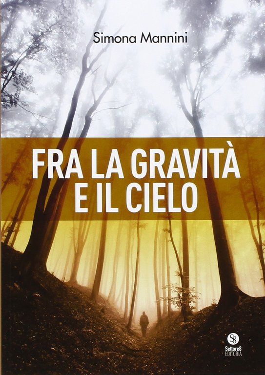 Fra la gravità e il cielo