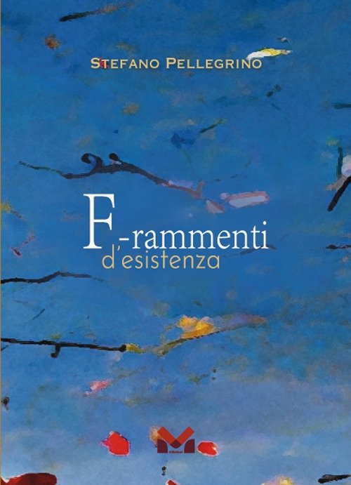 Frammenti d'esistenza