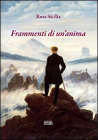 Frammenti di un'anima, Macerata, Simple, 2011