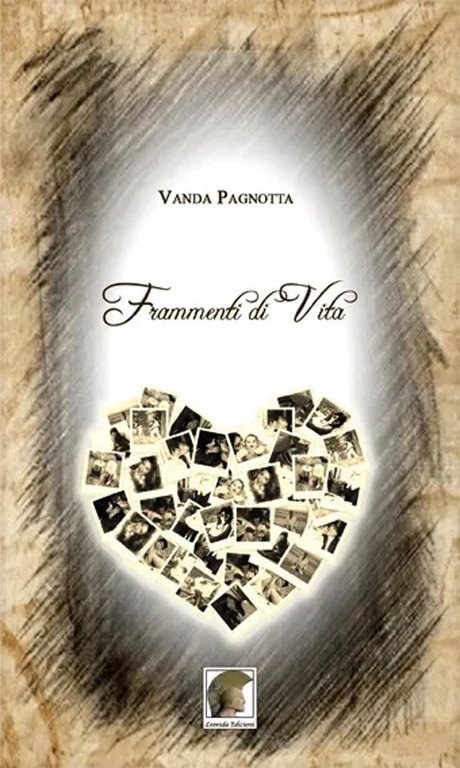 Frammenti di vita, Gallico di Reggio Calabria, Casa Editrice Leonida, 2012