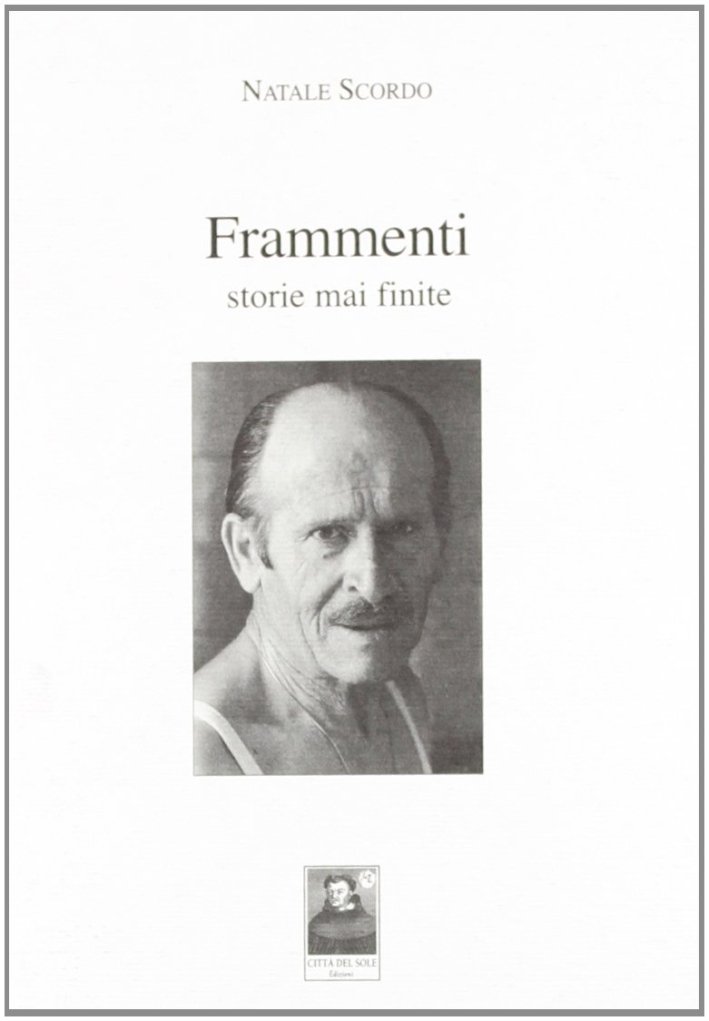 Frammenti. Storie mai finite, Reggio Calabria, Edizioni Città del Sole, …
