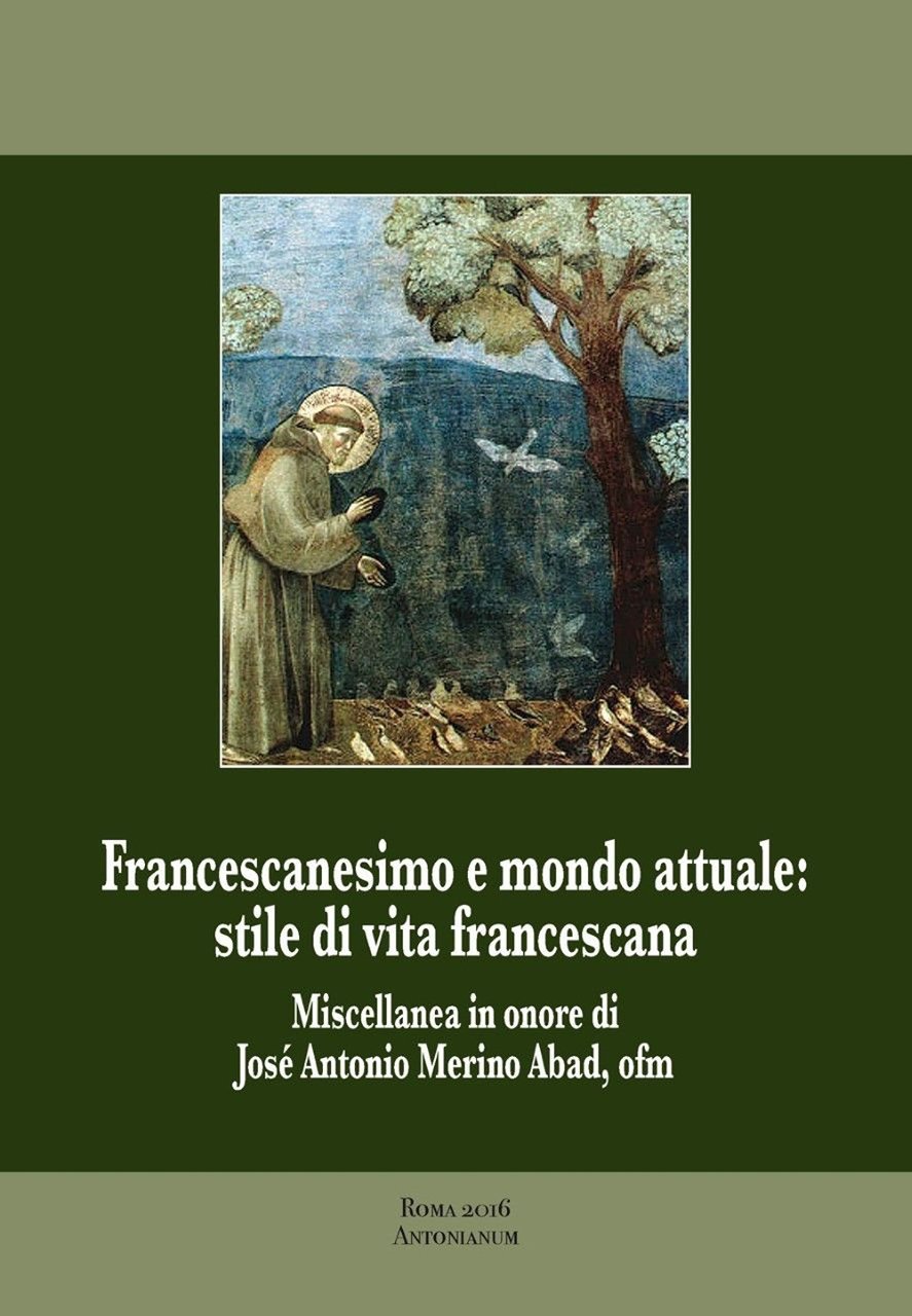 Francescanesimo e Mondo Attuale. Stile di Vita Francescana. Miscellanea in … | Immagine principale
