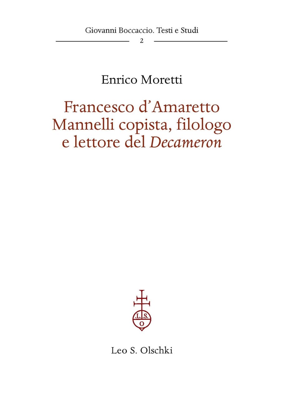 Francesco d'Amaretto Mannelli copista, filologo e lettore del Decameron