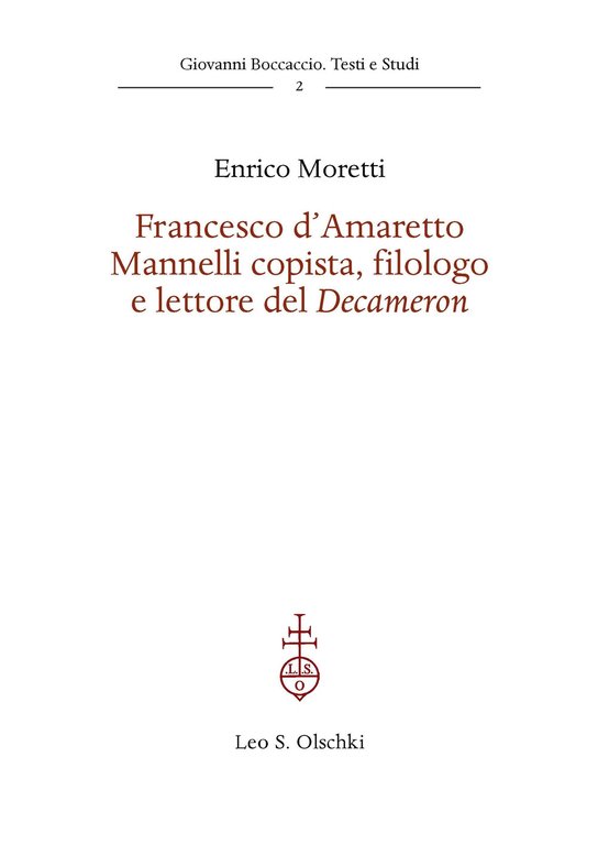 Francesco d'Amaretto Mannelli copista, filologo e lettore del Decameron