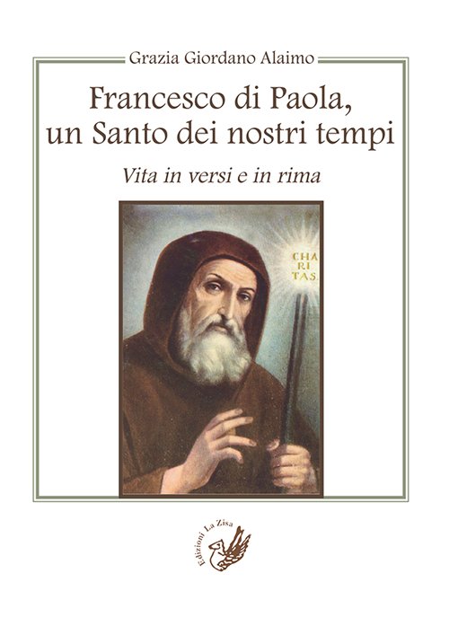 Francesco di Paola, un santo dei nostri tempi. Vita in …