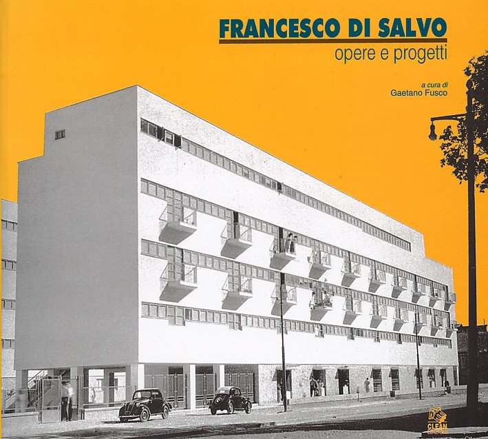 Francesco di Salvo. Opere e Progetti. con CD-ROM