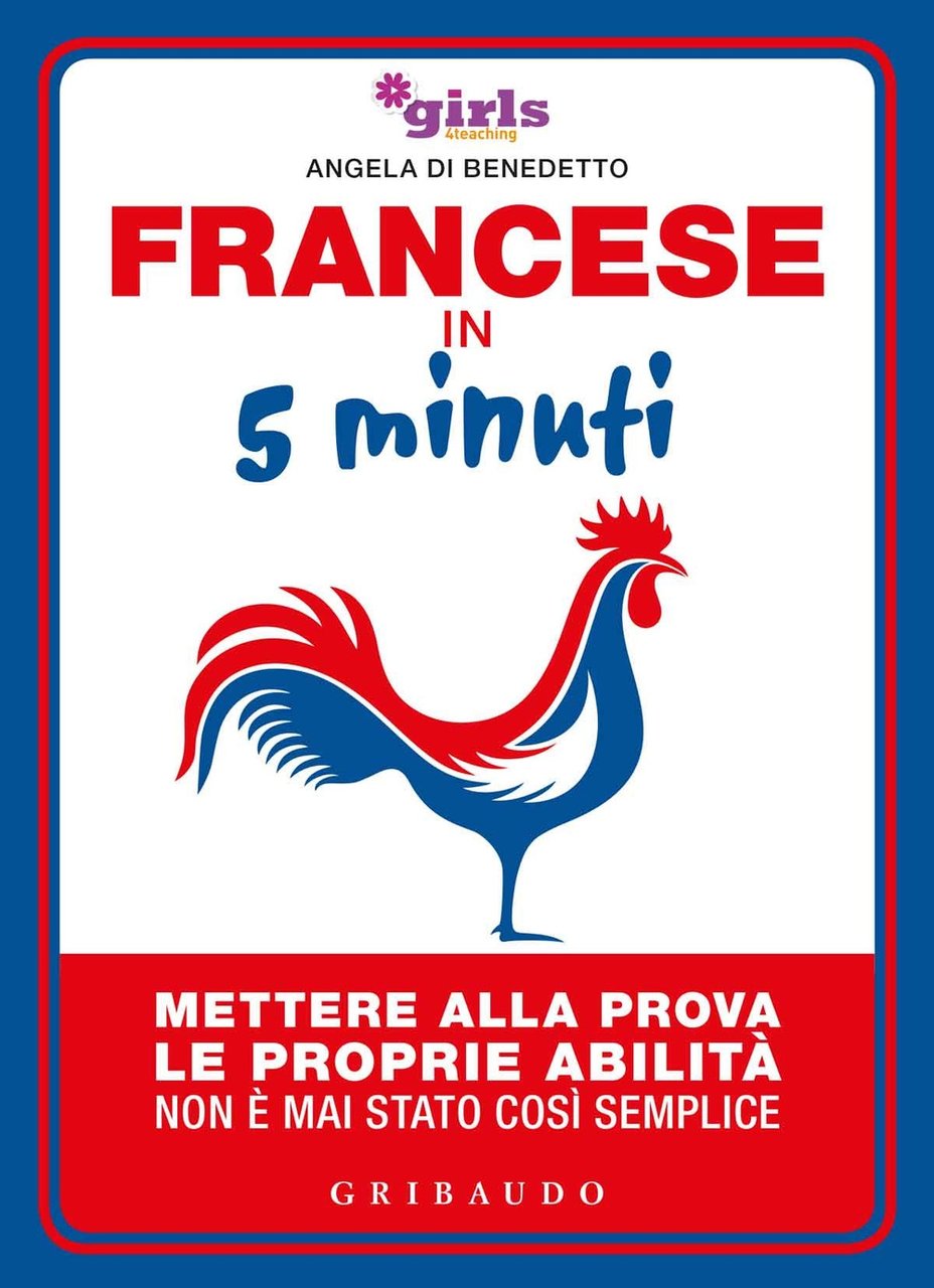 Francese in 5 minuti. Mettere alla prova le proprie abilità …