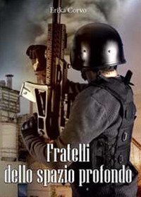 Fratelli dello spazio profondo, Tricase, youcanprint, 2012 | Immagine principale