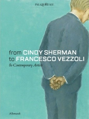 From Cindy Sherman to Francesco Vezzoli. 80 Contemporary Artists | Immagine principale