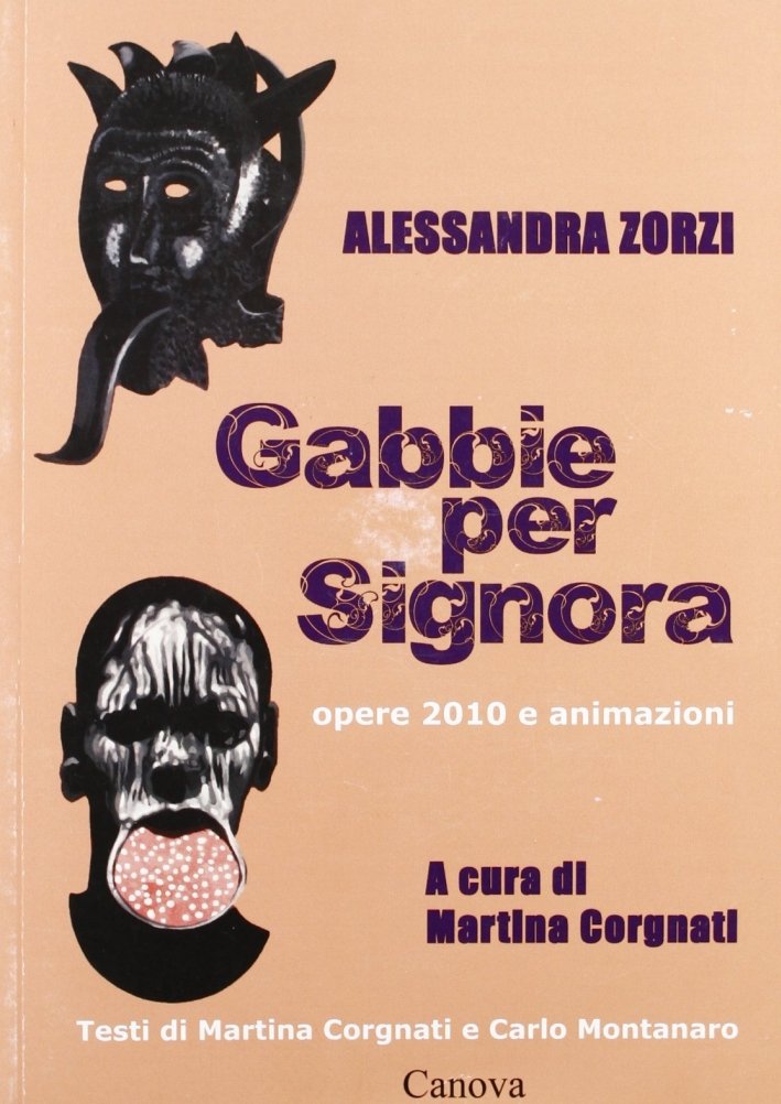 Gabbie per signora. Con DVD, Treviso, Canova Società Libraria Editrice, …