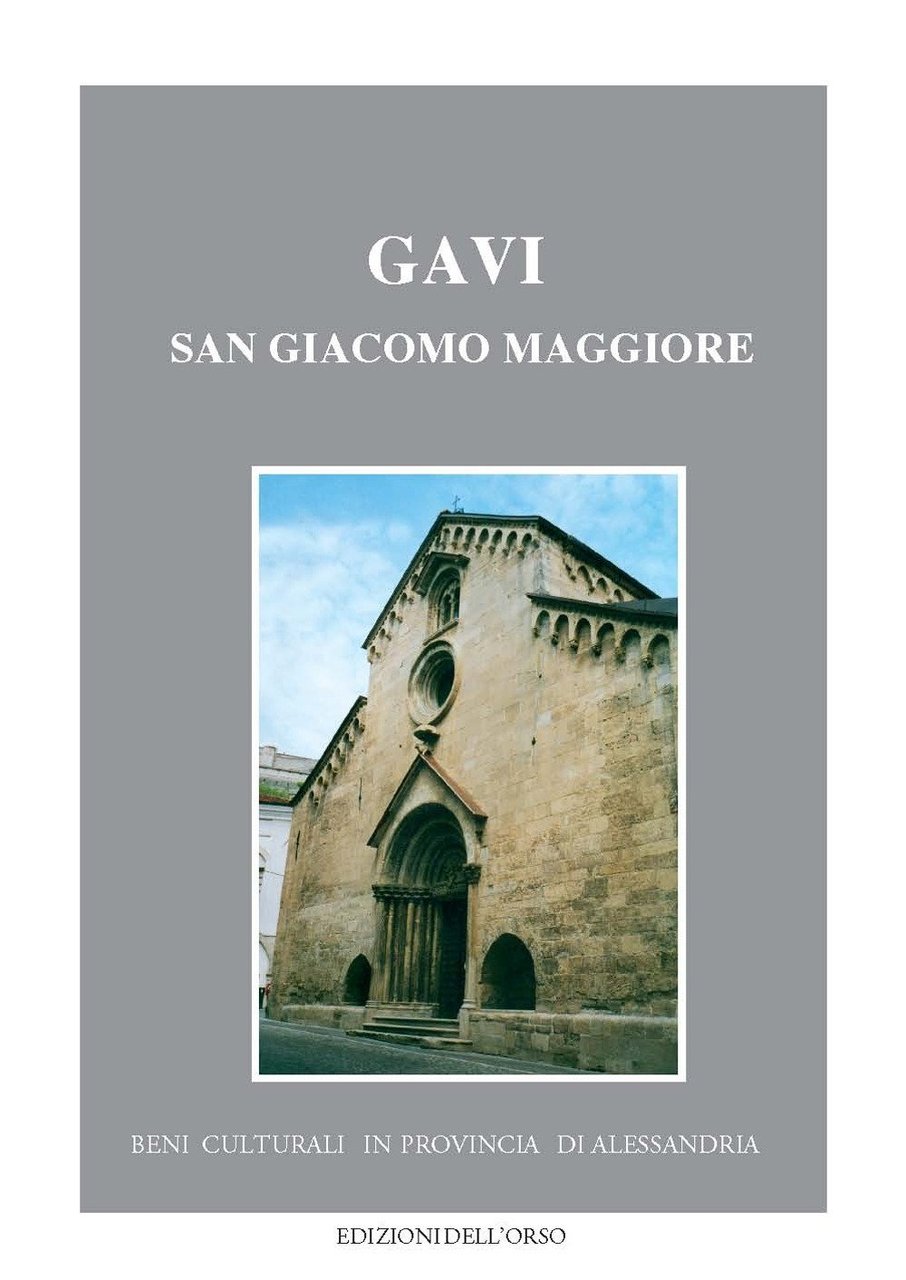 Gavi. San Giacomo Maggiore, Alessandria, Edizioni dell'Orso, 2018 | Immagine principale