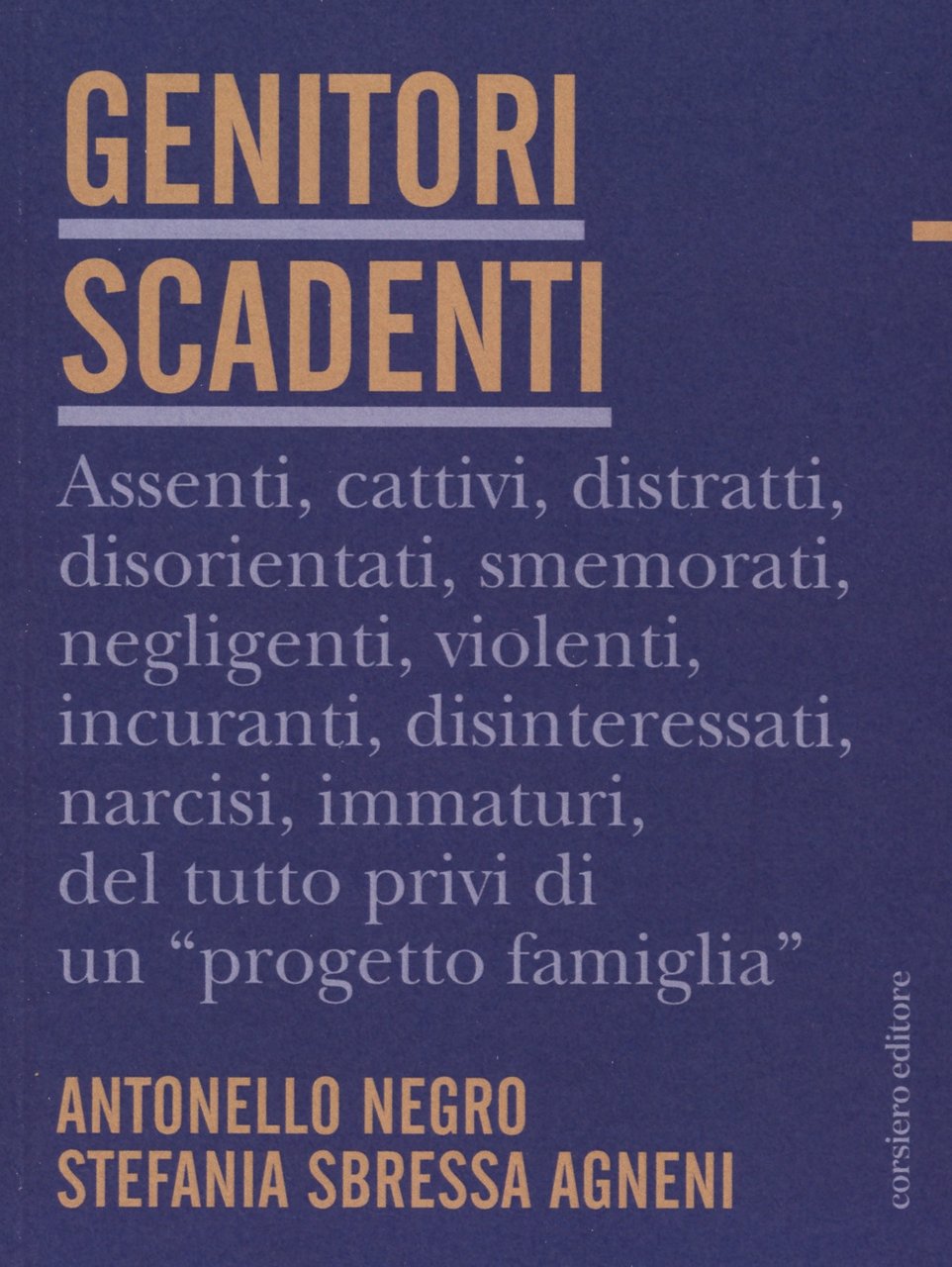 Genitori scadenti, Reggio Emilia, Corsiero Editore, 2023