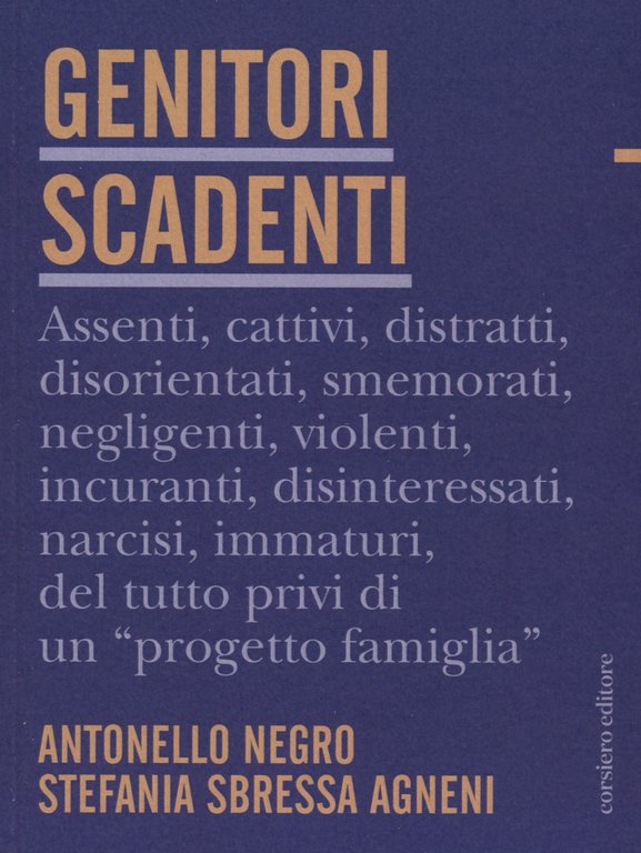 Genitori scadenti, Reggio Emilia, Corsiero Editore, 2023