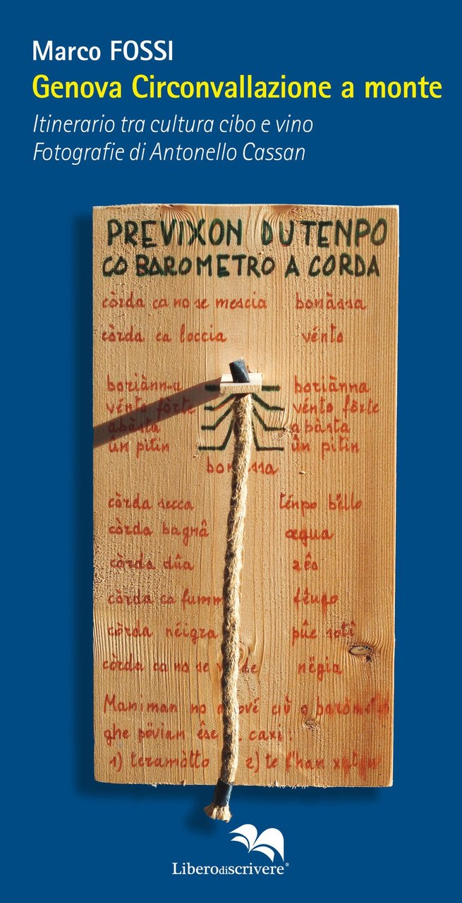 Genova Circonvallazione a Monte. Itinerario tra cultura cibo e vino