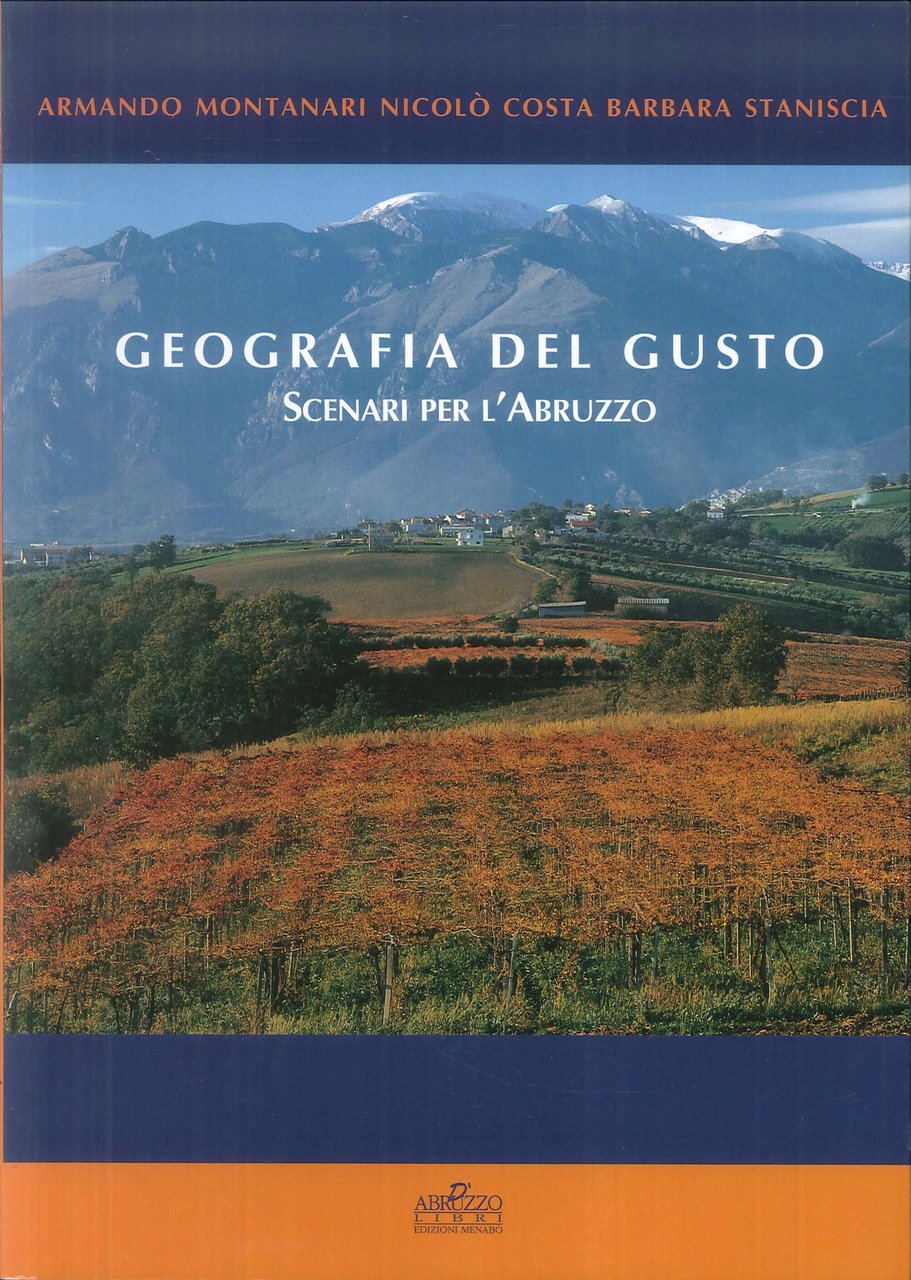Geografia del gusto. Scenari per l'Abruzzo