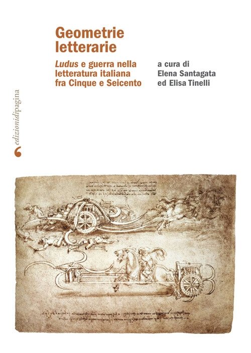 Geometrie letterarie. «Ludus» e guerra nella letteratura italiana fra Cinque … | Immagine principale