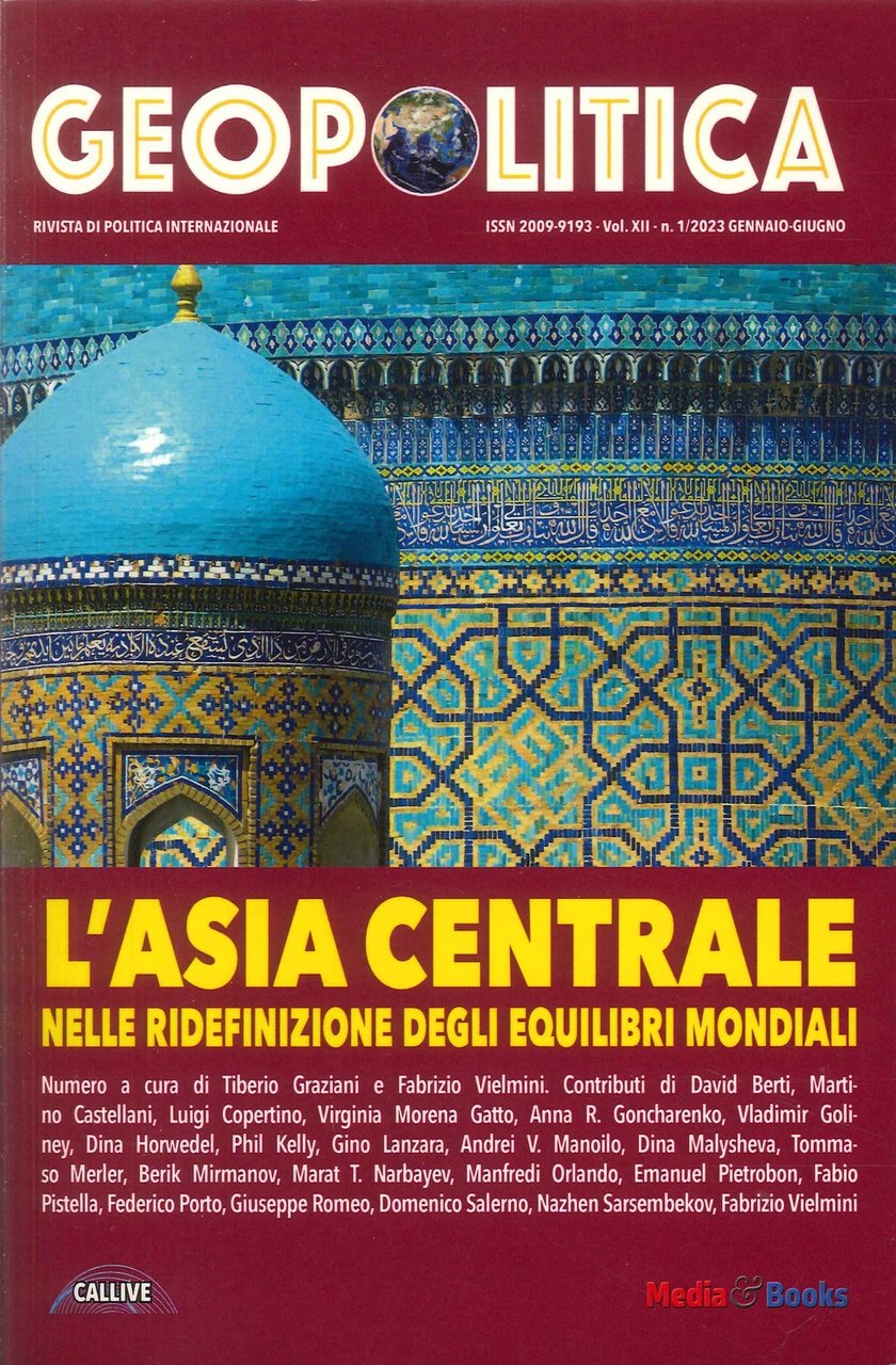 Geopolitica: L'Asia Centrale nelle ridefinizioni degli equilibri mondiali.