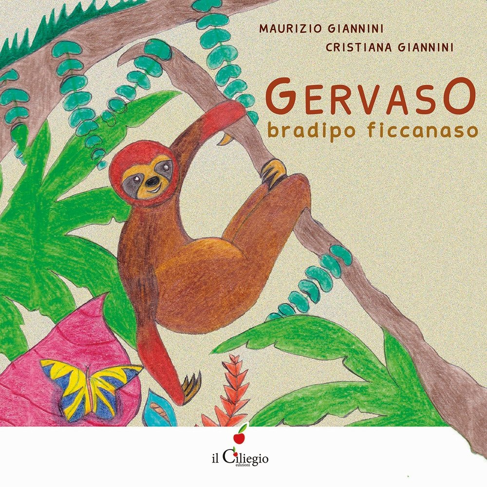 Gervaso bradipo ficcanaso, Lurago d'Erba, Edizioni Il Ciliegio, 2021 | Immagine principale