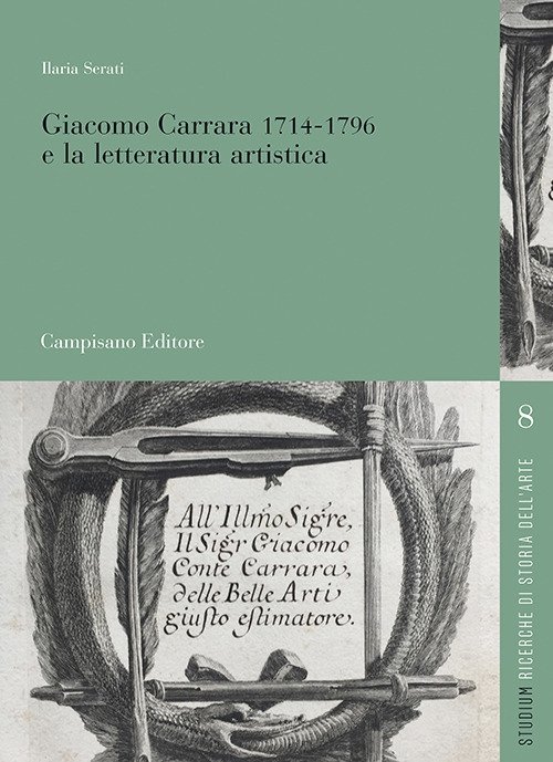 Giacomo Carrara 1714-1796 e la letteratura artistica