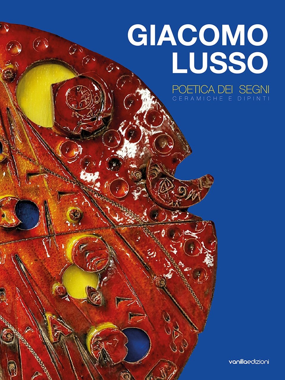 Giacomo Lusso. Poetica dei segni